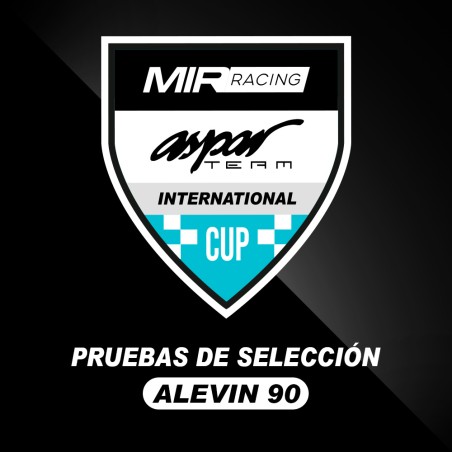 Alevin 90 Pruebas de selección 2027 - MIR Racing Aspar Cup